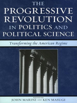cover image of The Progressive Revolution in Politics and Political Science